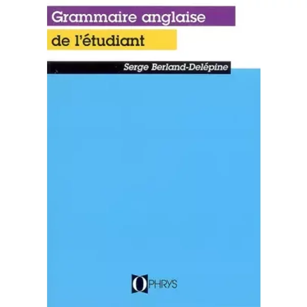 La Grammaire Anglaise De L'éTudiant - S. Berland-Delephine-image