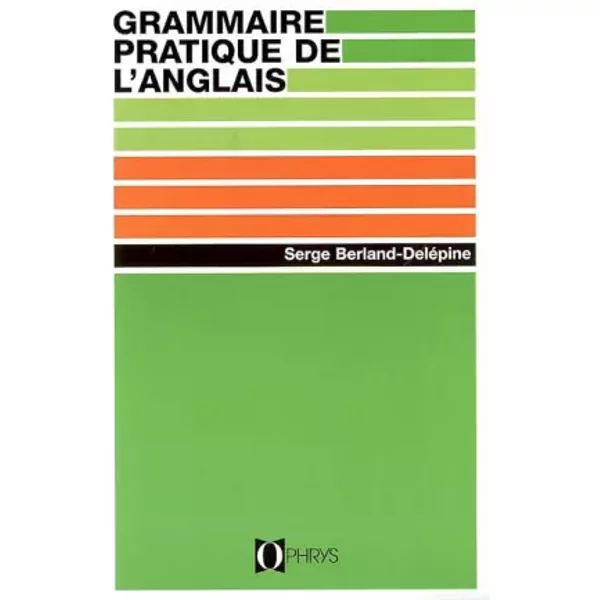 Grammaire Pratique De L'anglais - Berland-DeléPine-image