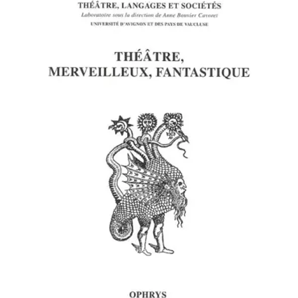 Théâtre Merveilleux Fantastique - Anne Bouvier Cavoret, Collectif
