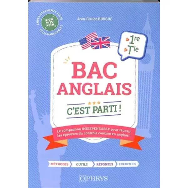 Bac anglais : c'est parti ! - Jean-Claude Burgué