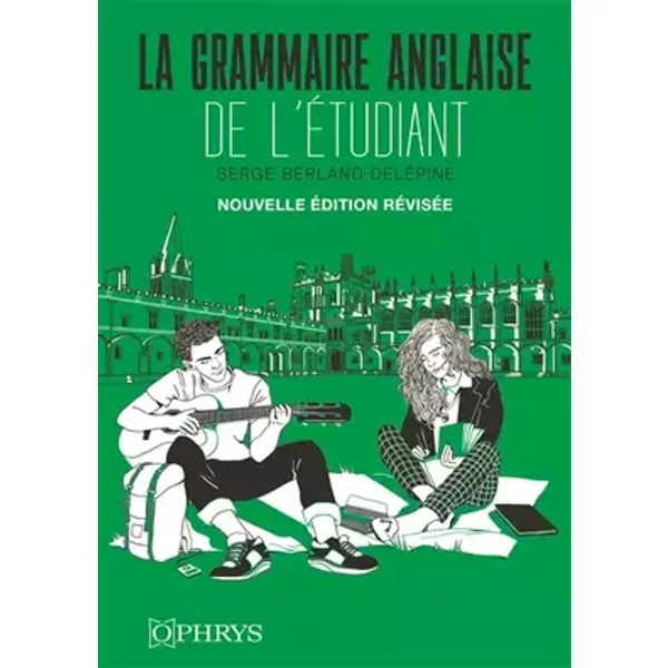 La grammaire anglaise de l’étudiant - Serge Berland-Delépine, Jean-Claude Burgué