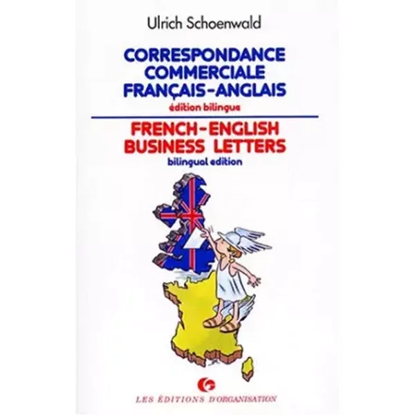 Correspondance commerciale français-anglais : Éd. bilingue - Ulrich Schoenwald