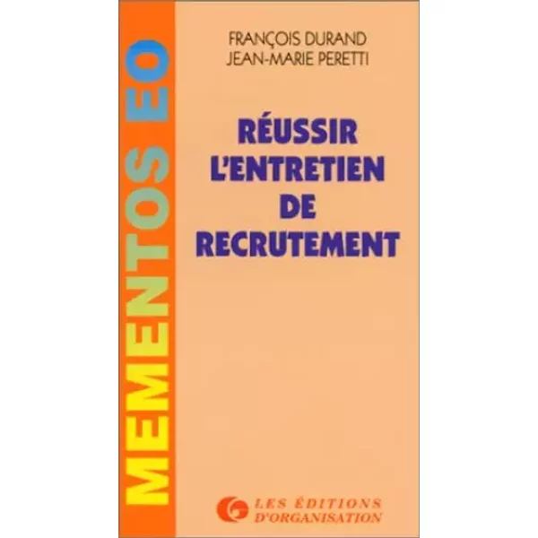 RéUssir L'entretien De Recrutement - FrançOis Durand, Jean-Marie Peretti-image