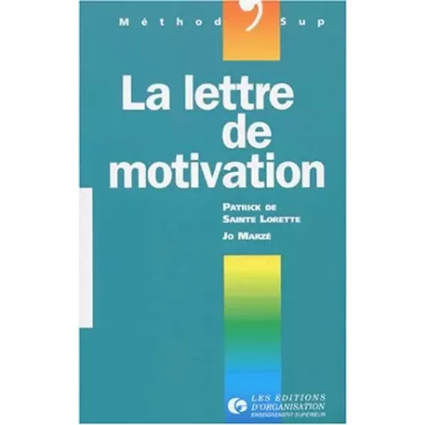 La Lettre De Motivation - Patrick De Sainte-Lorette Et Jo Marzé-image