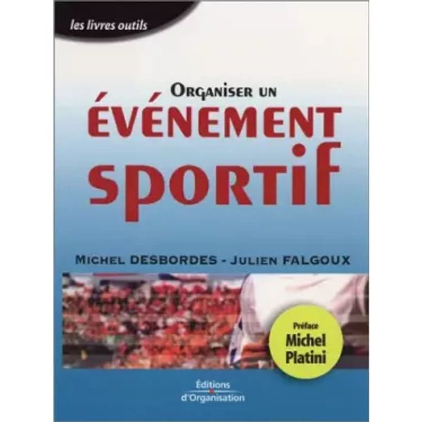 Organiser Un éVéNement Sportif - Michel Desbordes, Julien Falgoux-image