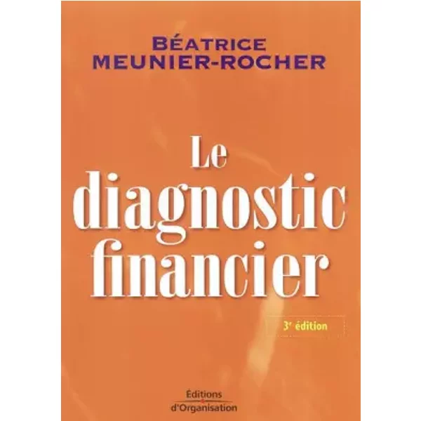 Le Diagnostic Financier - BéAtrice Meunier-Rocher-image