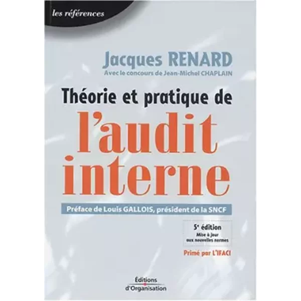 ThéOrie Et Pratique De L'audit Interne - Jacques Renard, Jean-Michel Chaplain, Louis Gallois-image