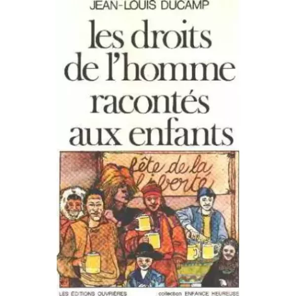 Les Droits De L'homme Racontes Aux Enfants. 8èMe éDition - Jean-Louis Ducamp-image