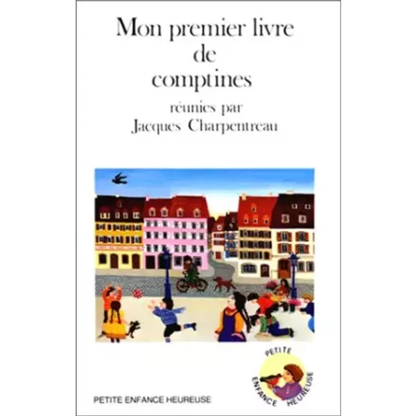 Mon Premier Livre De Comptines. 3èMe éDition - Collectif Et Jacques Charpentreau-image