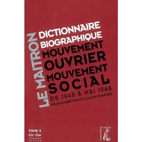 Le Maitron Tome 3 - Claude Pennetier, Collectif