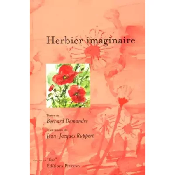 Herbier Imaginaire - Bernard Demandre, Jean-Jacques Ruppert-image