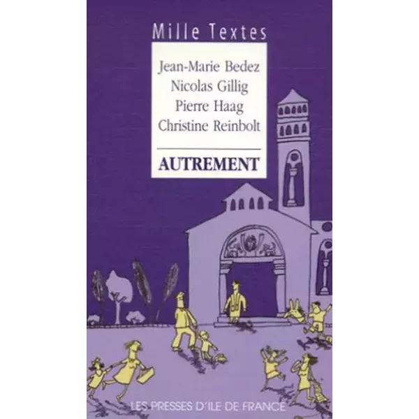 Autrement - Jean-Marie Bedez, Nicolas Gillig, Pierre Haag, Christine Reinbolt-image