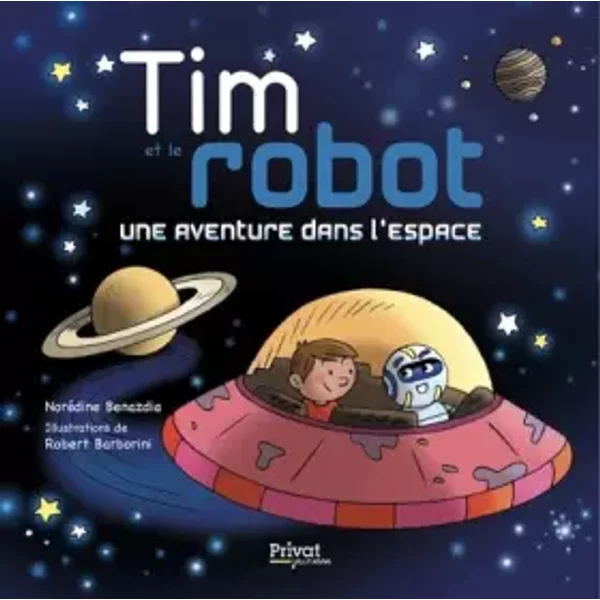Tim Et Le Robot: Une Aventure Dans L'espace - NoréDine BÉNazdia, Robert Barborini-image