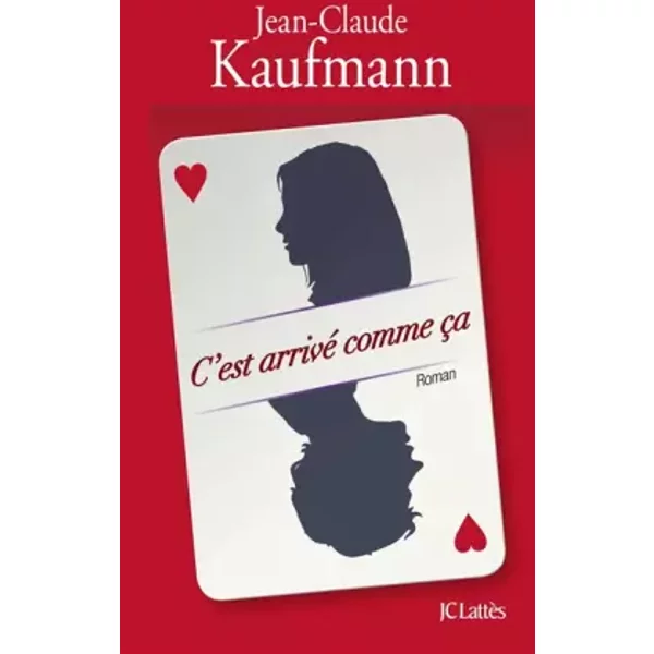 C'est Arrivé Comme çA - Jean-Claude Kaufmann-image