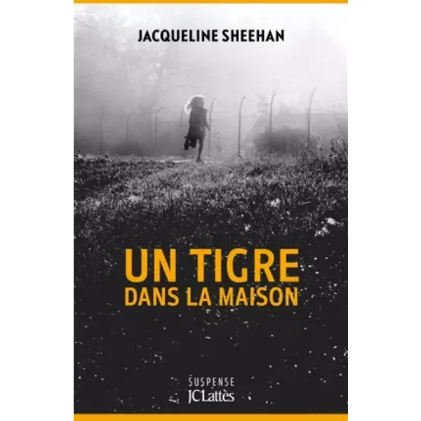 Un tigre dans la maison - Jacqueline Sheehan
