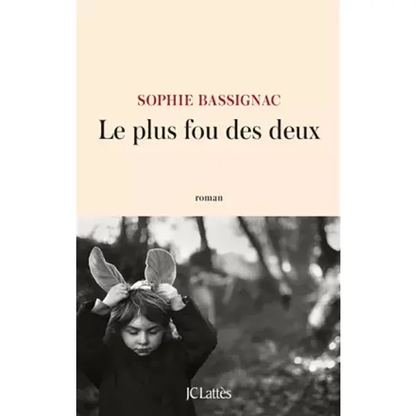 Le Plus Fou Des Deux - Sophie Bassignac-image