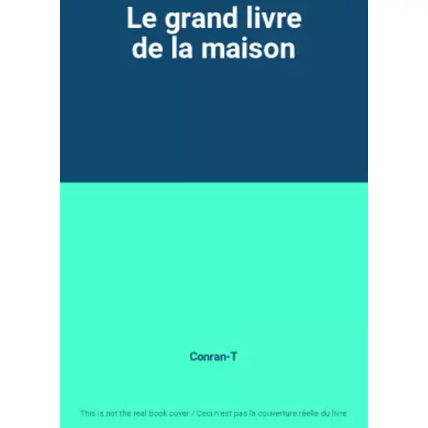 Le Grand Livre De La Maison - Conran-T-image