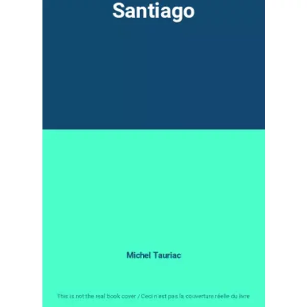 Santiago - Michel Tauriac-image