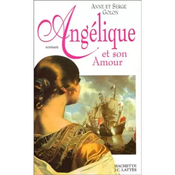 AngéLique, Tome 6 : AngéLique Et Son Amour - Anne Golon-image
