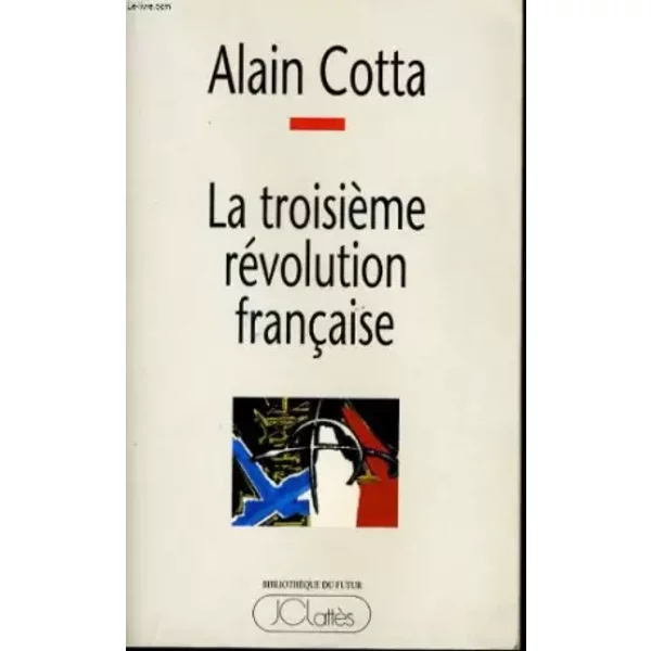 La TroisièMe RéVolution FrançAise - Alain Cotta-image