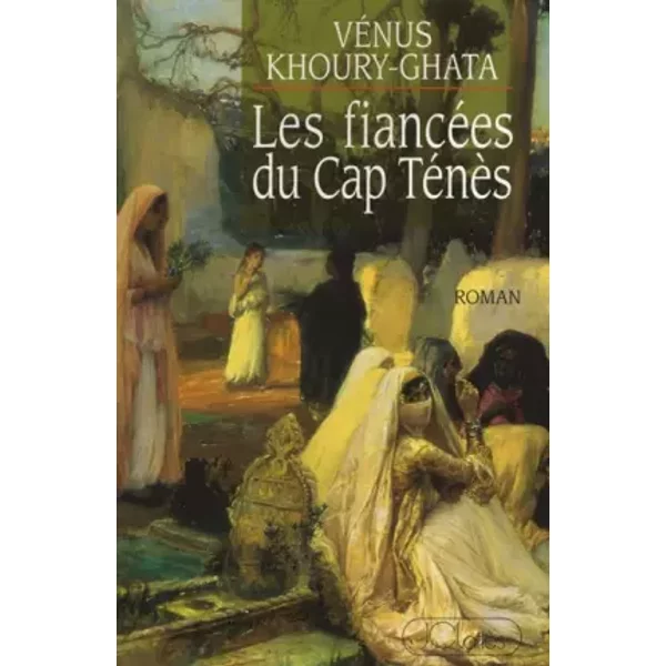Les FiancéEs Du Cap TéNèS - VéNus Khoury-Ghata-image