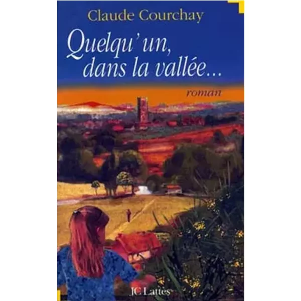 Quelqu'un Dans La ValléE - Claude Courchay-image