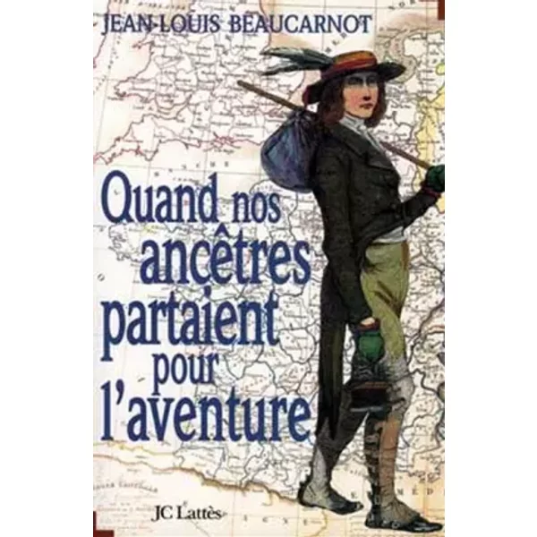 Quand Nos AncêTres Partaient Pour L'aventure - Jean-Louis Beaucarnot-image