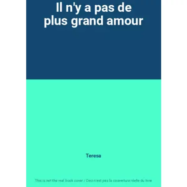 Il N'y A Pas De Plus Grand Amour - Teresa-image