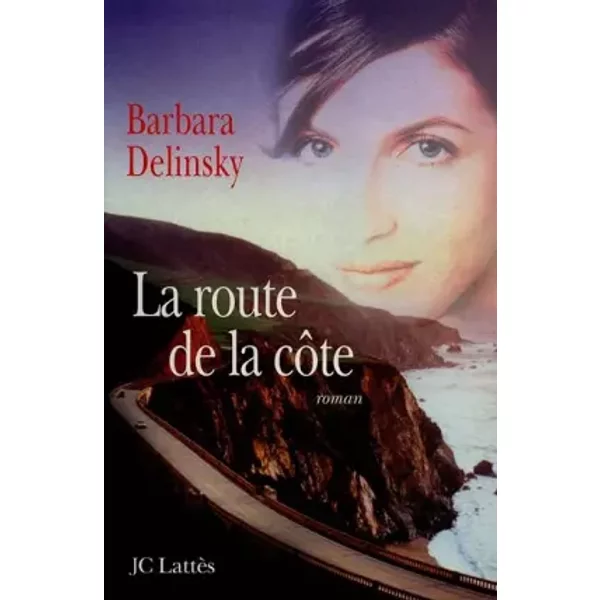 La Route De La CôTe - Barbara Delinsky-image