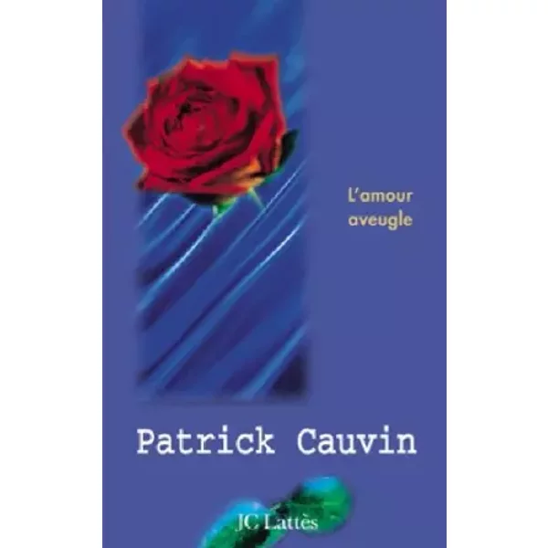 L'amour Aveugle - Patrick Cauvin-image