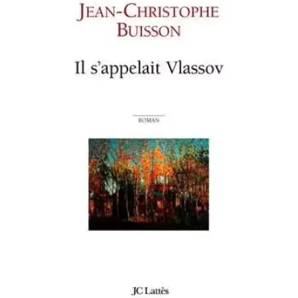 Il S'appelait Vlassov - Jean-Christophe Buisson-image