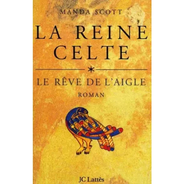 La Reine Celte, Tome 1 : Le RêVe De L'aigle - M. Scott-image