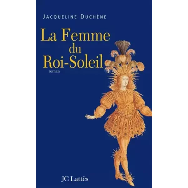 La Femme Du Roi-Soleil - Jacqueline DuchêNe-image