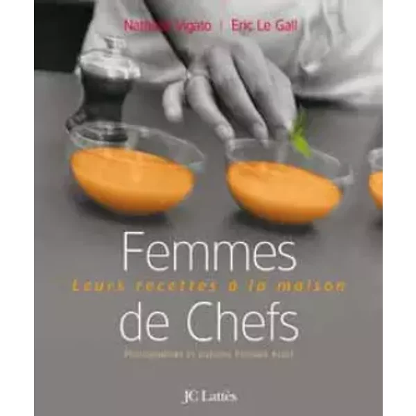 Femmes De Chef - Nathalie Vigato, Eric Le Gall-image