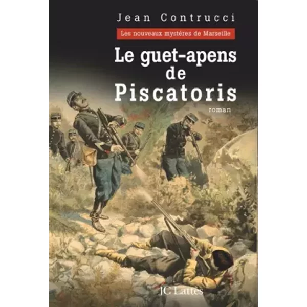 Le Guet-Apens De Piscatoris : Les Nouveaux MystèRes De Marseille - Jean Contrucci-image