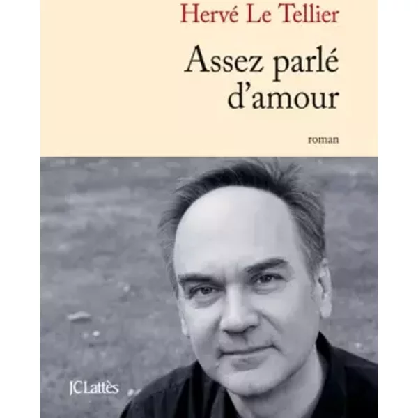 Assez Parlé D'amour - Hervé Le Tellier-image