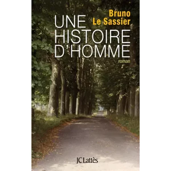 Une Histoire D'homme - Bruno Le Sassier-image