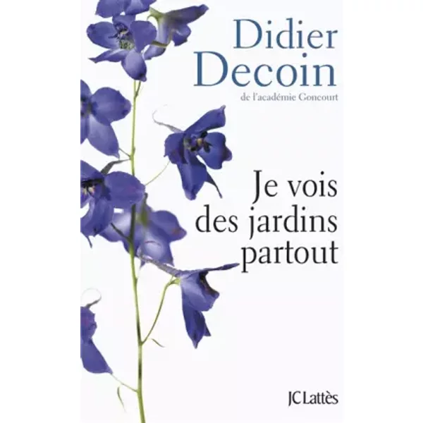 Je Vois Des Jardins Partout - Didier Decoin-image