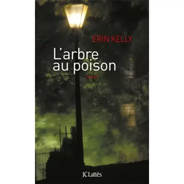 L'arbre au poison - Erin Kelly