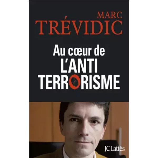 Au Coeur De L'antiterrorisme - Marc TréVidic-image