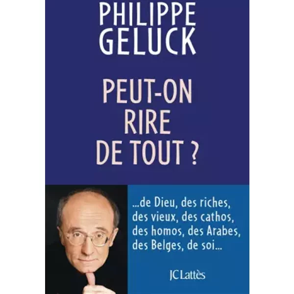Peut-On Rire De Tout ? - Philippe Geluck-image