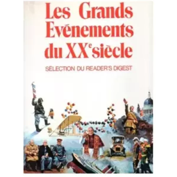 Les Grands EvéNements Du Xxe SièCle - SéLection Du Reader's Digest-image