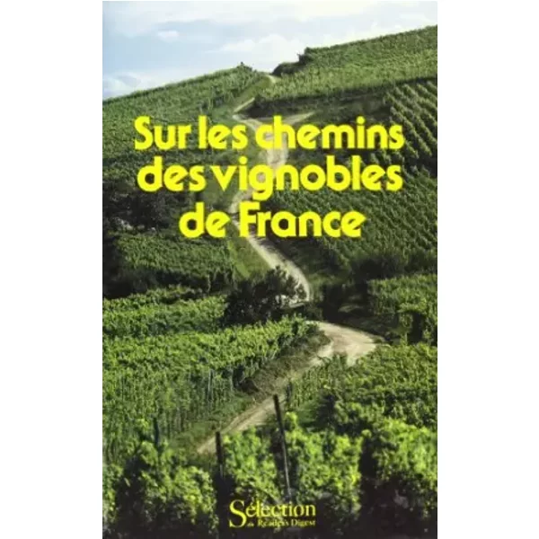 Sur Les Chemins Des Vignobles De France - Collectif-image