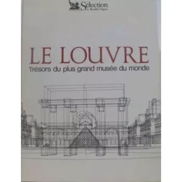 Le Louvre TréSors du Plus Grand MuséE du Monde - Collectif-image