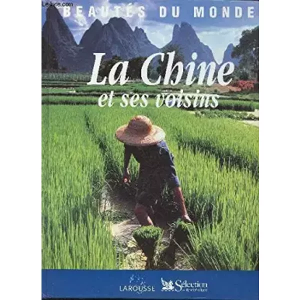La Chine Et Ses Voisins - Collection BeautéS Du Monde. - Collectif-image