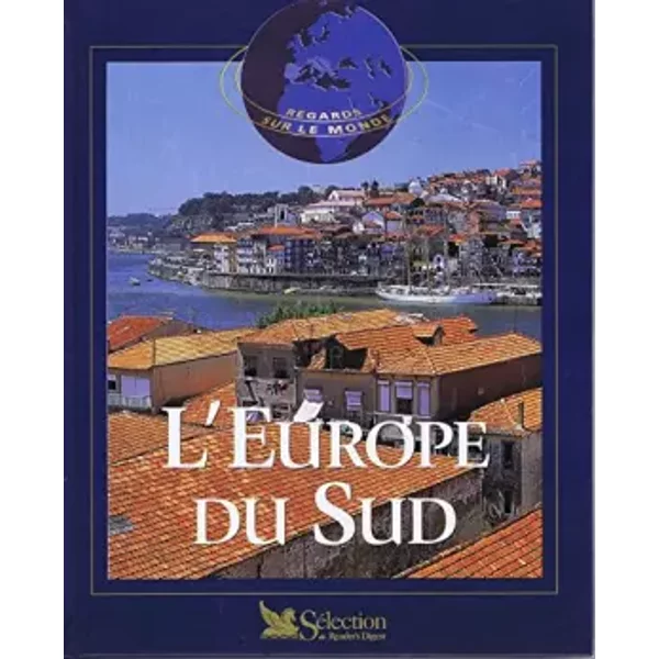 L'europe du Sud (Regards Sur Le Monde) - Sélection du Reader's digest-image