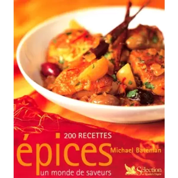 Epices : Un monde de saveurs - Michael Bateman, Liliane Charrier, Françoise Zimmer