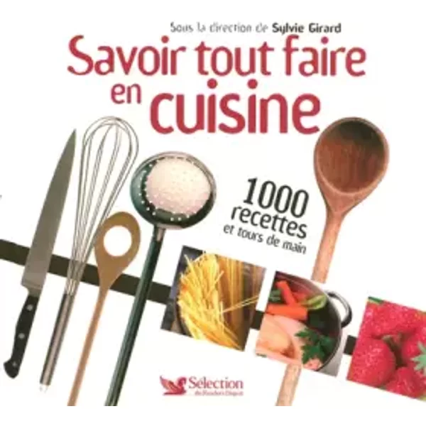 SAVOIR TOUT FAIRE EN CUISINE - Collectif
