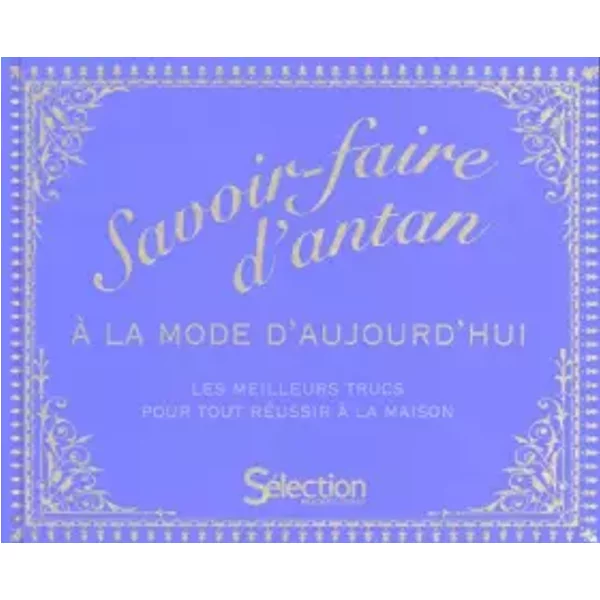 Savoir Faire D'antan A La Mode D'aujourd'Hui - Collectif-image