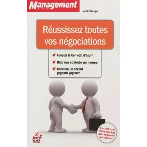 Reussissez toutes vos negociations - Lionel Bellenger